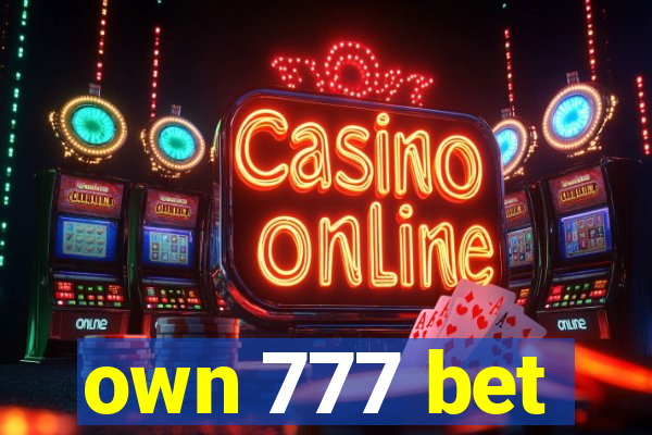 own 777 bet